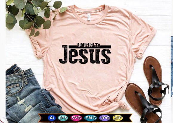 Addicted to Jesus T-Shirt Designs