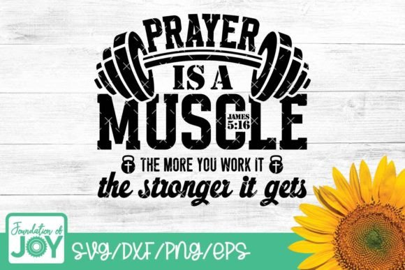 Prayer is a Muscle, Christian Fitness T-Shirt Designs