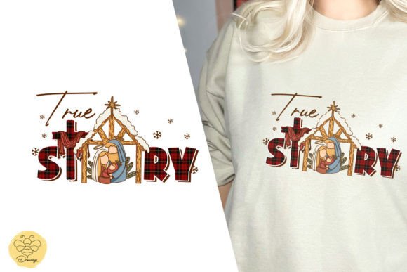 True Story Nativity Christmas Jesus PNG for T-Shirt Designs